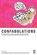 E-Book (pdf) Confabulations : Storytelling in Architecture von Paul Emmons, Marcia F. Feuerstein, Carolina Dayer