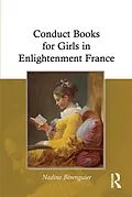 E-Book (pdf) Conduct Books for Girls in Enlightenment France von Nadine Berenguier