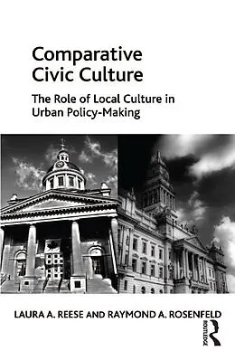 E-Book (epub) Comparative Civic Culture von Laura A. Reese, Raymond A. Rosenfeld