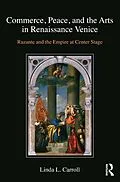E-Book (pdf) Commerce, Peace, and the Arts in Renaissance Venice von Linda L. Carroll