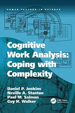 E-Book (epub) Cognitive Work Analysis: Coping with Complexity von Daniel P. Jenkins, Neville A. Stanton, Guy H. Walker