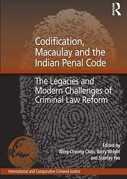E-Book (epub) Codification, Macaulay and the Indian Penal Code von Barry Wright