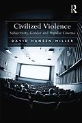 E-Book (epub) Civilized Violence von David Hansen-Miller