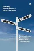 E-Book (pdf) Cities Beyond Borders von Nicolas Kenny, Rebecca Madgin