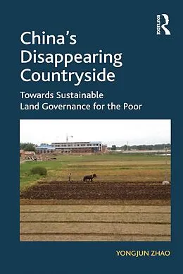 E-Book (epub) China's Disappearing Countryside von Yongjun Zhao