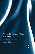E-Book (epub) Charles Dickens and China, 1895-1915 von Klaudia Hiu Yen Lee