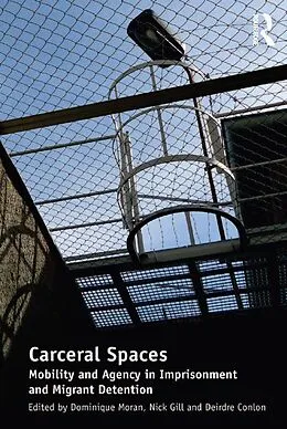 E-Book (epub) Carceral Spaces von Nick Gill