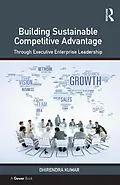 E-Book (epub) Building Sustainable Competitive Advantage von Dhirendra Kumar
