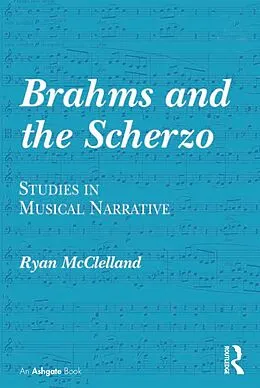 E-Book (pdf) Brahms and the Scherzo von Ryan Mcclelland