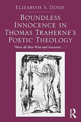 E-Book (epub) Boundless Innocence in Thomas Traherne's Poetic Theology von Elizabeth S. Dodd