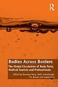 E-Book (pdf) Bodies Across Borders von Bronwyn Parry, Beth Greenhough, Isabel Dyck