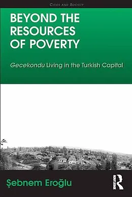 E-Book (epub) Beyond the Resources of Poverty von Sebnem Eroglu