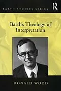 E-Book (epub) Barth's Theology of Interpretation von Donald Wood