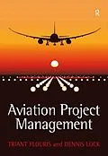 E-Book (epub) Aviation Project Management von Triant G. Flouris, Dennis Lock