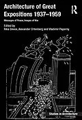 E-Book (pdf) Architecture of Great Expositions 1937-1959 von Rika Devos, Alexander Ortenberg