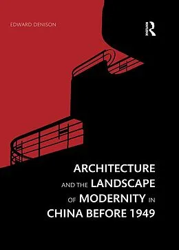E-Book (pdf) Architecture and the Landscape of Modernity in China before 1949 von Edward Denison
