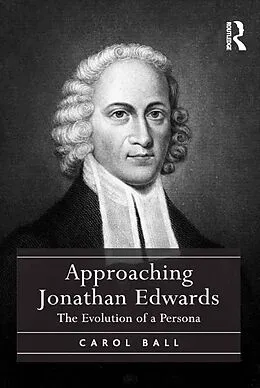 E-Book (pdf) Approaching Jonathan Edwards von Carol Ball