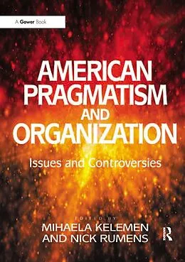 E-Book (epub) American Pragmatism and Organization von Nick Rumens