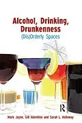 ePUB Alcohol, Drinking, Drunkenness von Mark Jayne, Gill Valentine