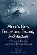 E-Book (epub) Africa's New Peace and Security Architecture von J. Gomes Porto