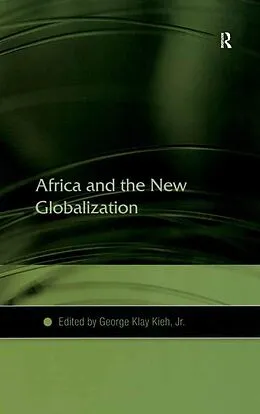 E-Book (pdf) Africa and the New Globalization von George Klay Kieh, Jr.