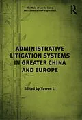 E-Book (epub) Administrative Litigation Systems in Greater China and Europe von Yuwen Li