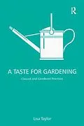E-Book (epub) A Taste for Gardening von Lisa Taylor