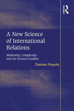 E-Book (pdf) A New Science of International Relations von Damian Popolo