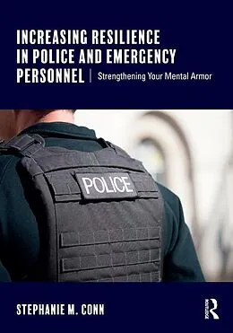 PDF Increasing Resilience in Police and Emergency Personnel von Stephanie M. Conn