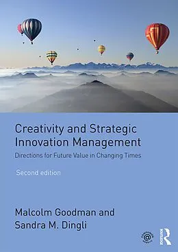 ePUB Creativity and Strategic Innovation Management von Malcolm Goodman, Sandra M. Dingli