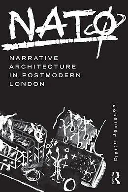 E-Book (pdf) NATØ: Narrative Architecture in Postmodern London von Claire Jamieson
