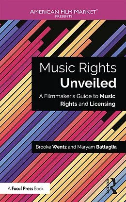 E-Book (epub) Music Rights Unveiled von Brooke Wentz, Maryam Battaglia