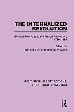 E-Book (epub) The Internalized Revolution von Ehrhard Bahr, Thomas P. Saine