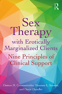E-Book (epub) Sex Therapy with Erotically Marginalized Clients von Damon Constantinides, Shannon Sennott, Davis Chandler