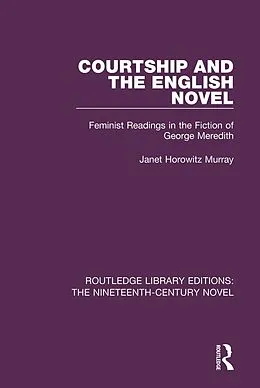 E-Book (epub) Courtship and the English Novel von Janet Horowitz Murray