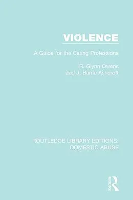 E-Book (epub) Violence von R. Glynn Owens, J. Barrie Ashcroft