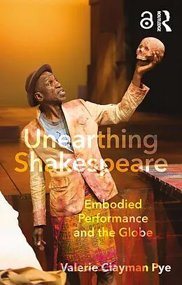 E-Book (pdf) Unearthing Shakespeare von Valerie Clayman Pye
