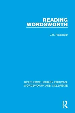 E-Book (pdf) Reading Wordsworth von J. H. Alexander