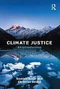 E-Book (epub) Climate Justice von Dominic Roser, Christian Seidel