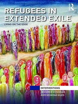 PDF Refugees in Extended Exile von Jennifer Hyndman, Wenona Giles