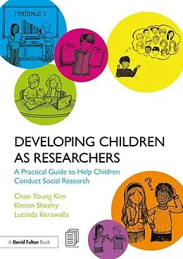 PDF Developing Children as Researchers von Chae-Young Kim, Kieron Sheehy, Lucinda Kerawalla