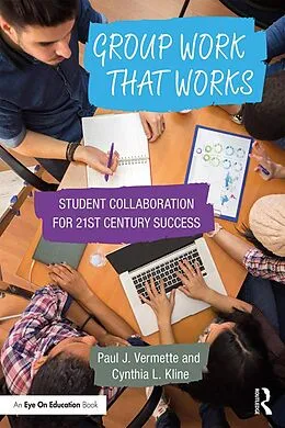 E-Book (pdf) Group Work that Works von Paul J. Vermette, Cynthia L. Kline