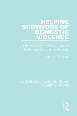 E-Book (epub) Helping Survivors of Domestic Violence von Judith Gordon