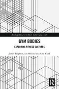 PDF Gym Bodies von James Brighton, Ian Wellard, Amy Clark
