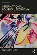 E-Book (epub) International Political Economy von Raymond C. Miller