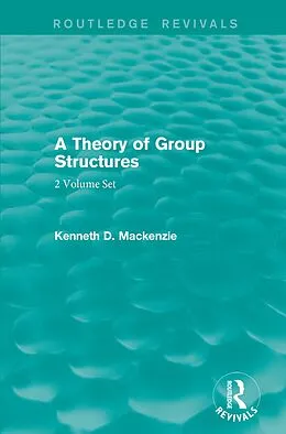 E-Book (pdf) A Theory of Group Structures von Kenneth Mackenzie