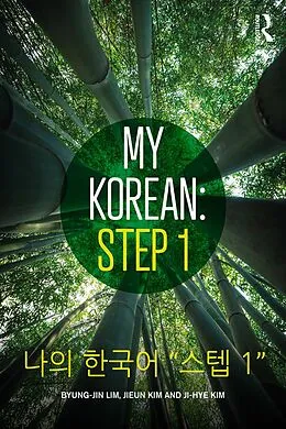 E-Book (pdf) My Korean: Step 1 von Byung-Jin Lim, Jieun Kim, Ji-Hye Kim