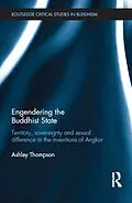 E-Book (pdf) Engendering the Buddhist State von Ashley Thompson