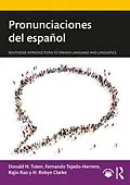 E-Book (epub) Pronunciaciones del español von Donald N. Tuten, Fernando Tejedo-Herrero, Rajiv Rao