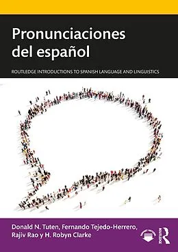 E-Book (pdf) Pronunciaciones del español von Donald N. Tuten, Fernando Tejedo-Herrero, Rajiv Rao